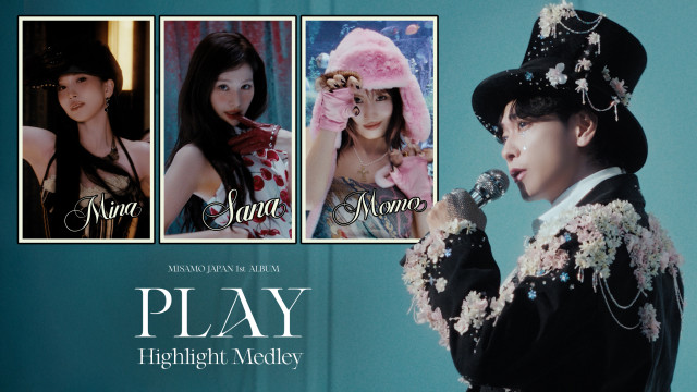 MISAMO JAPAN 1st ALBUM『PLAY』Highlight Medley